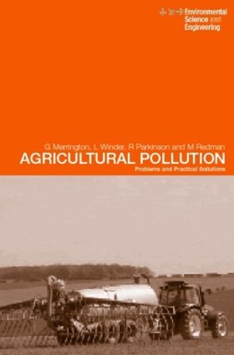 Паперова книга «Agricultural Pollution: Environmental Problems and Practical Solutions», авторів Грем Меррінгтон, Л. Віндер, Лінтон Віндер Нфа, Марк Редман, Р. Паркінсон - фото №1