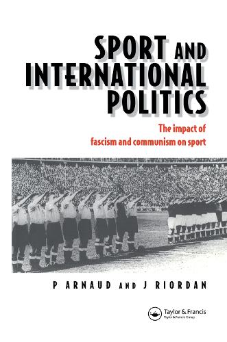 Бумажная книга «Sport and International Politics: Impact of Facism and Communism on Sport» - фото №1