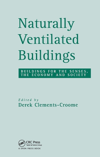 Бумажная книга «Naturally Ventilated Buildings: Building for the senses, the economy and society» - фото №1