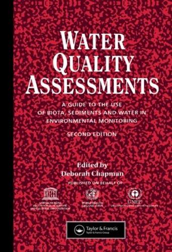 Бумажная книга «Water Quality Assessments: A guide to the use of biota, sediments and water in environmental monitoring, Second Edition» - фото №1