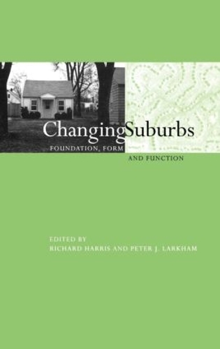 [object Object] «Changing Suburbs: Foundation, Form and Function» - фото №1