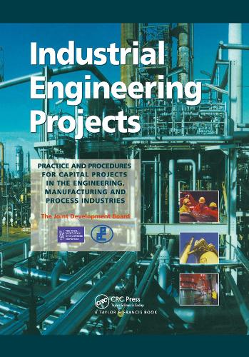 Паперова книга «Industrial Engineering Projects: Practice and procedures for capital projects in the engineering, manufacturing and process industries» - фото №1