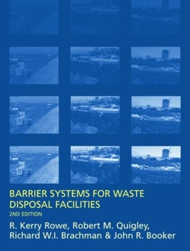 Паперова книга «Barrier Systems for Waste Disposal Facilities», авторів Джей Р. Букер, Р. Керрі Роу, Р.М. Квіглі, Річард Брахман - фото №1