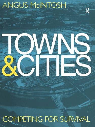 Паперова книга «Towns and Cities: Competing for survival», автор Ангус Макінтош - фото №1