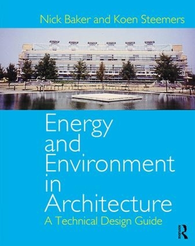 Бумажная книга «Energy and Environment in Architecture: A Technical Design Guide», автор Коэн Стимерс - фото №1