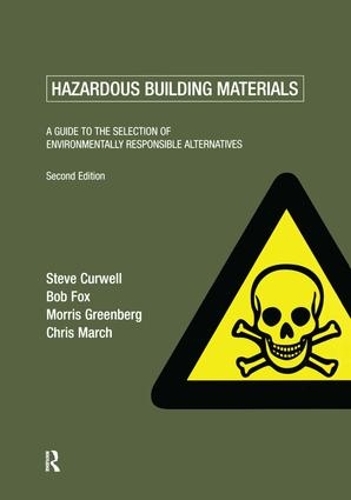 [object Object] «Hazardous Building Materials: A Guide to the Selection of Environmentally Responsible Alternatives», авторов Боб Фокс, Крис Марч, Моррис Гринберг, Стив Керуэлл - фото №1
