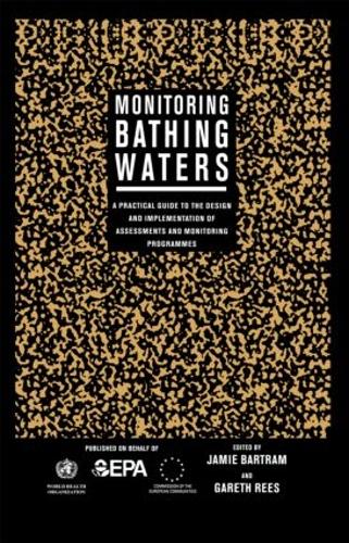 Бумажная книга «Monitoring Bathing Waters: A Practical Guide to the Design and Implementation of Assessments and Monitoring Programmes» - фото №1