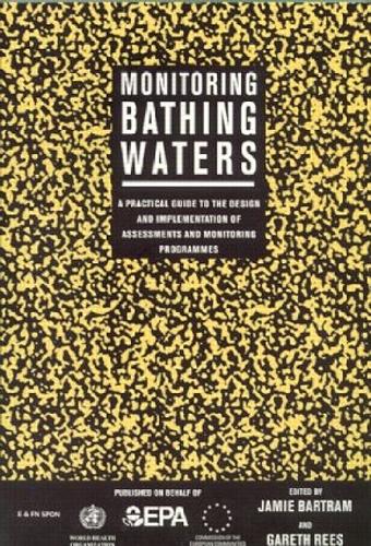 Бумажная книга «Monitoring Bathing Waters: A Practical Guide to the Design and Implementation of Assessments and Monitoring Programmes» - фото №1