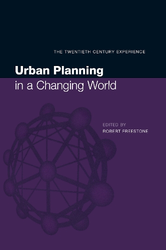 [object Object] «Urban Planning in a Changing World: The Twentieth Century Experience», автор Freestone - фото №1