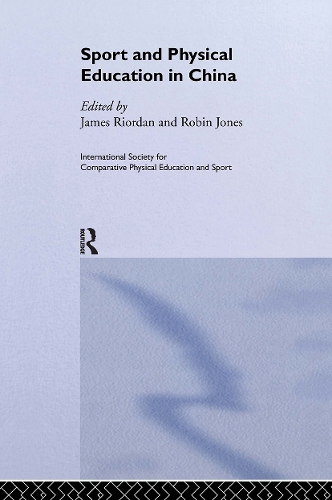 Бумажная книга «Sport and Physical Education in China», авторов Джеймс (Джим) Риордан, Робин Джонс - фото №1