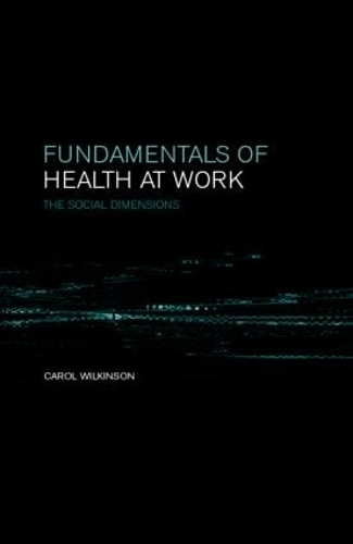 Паперова книга «Fundamentals of Health at Work», автор К. Вілкінсон - фото №1