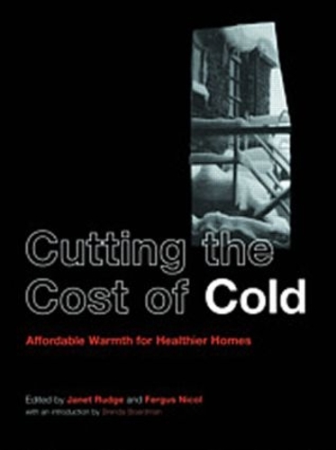 Бумажная книга «Cutting the Cost of Cold: Affordable Warmth for Healthier Homes» - фото №1