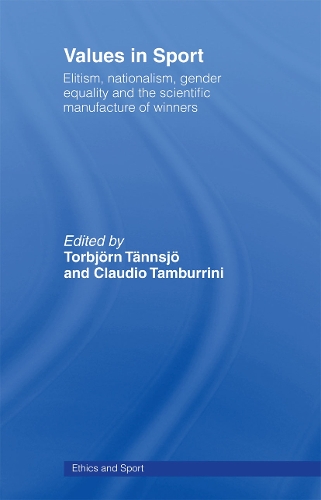 Бумажная книга «Values in Sport: Elitism, Nationalism, Gender Equality and the Scientific Manufacturing of Winners» - фото №1