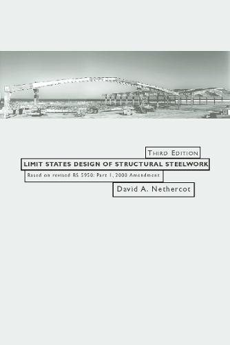 Паперова книга «Limit States Design of Structural Steelwork», автор Девід Нідеркот - фото №1