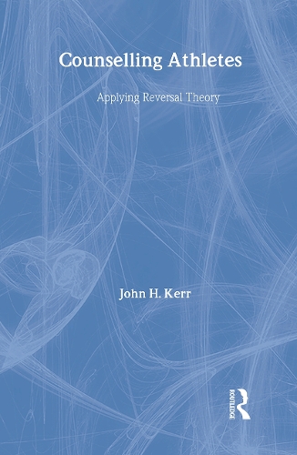 Бумажная книга «Counselling Athletes: Applying Reversal Theory», автор Джон Керр - фото №1