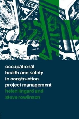 Паперова книга «Occupational Health and Safety in Construction Project Management», авторів Хелен Лінгард, Стів Роулінсон - фото №1
