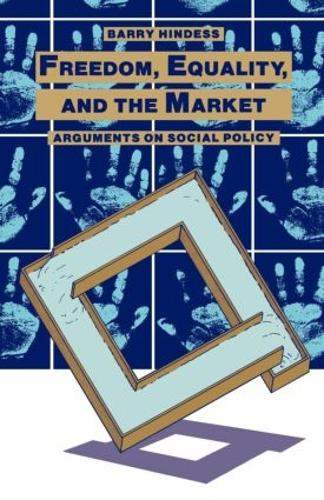 Бумажная книга «Freedom, Equality and the Market: Arguments on Social Policy», автор Барри Хиндесс - фото №1