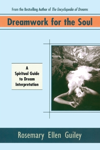 Паперова книга «Dreamwork for Soul: A Spiritual Guide to Dream Interpretation», автор Розмарі Еллен Гайлі - фото №1