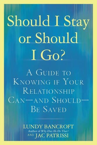 Паперова книга «Should I Stay or Should I Go?: A Guide to Sorting out Whether Your Relationship Can-and Should-be Saved», авторів Жак Патріссі, Ленди Бенкрофт - фото №1