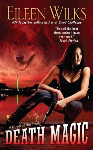 Бумажная книга «Death Magic: A Novel of the Lupi», автор Эйлин Уилкс - фото №1