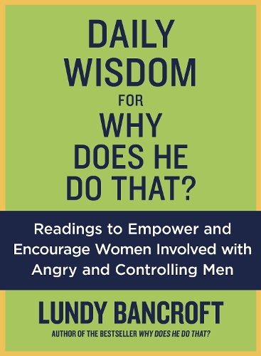 Бумажная книга «Daily Wisdom for Why Does He Do That?: Readings to Empower and Encourage Women Involved with Angry and Controlling Men», автор Лэнди Бэнкрофт - фото №1