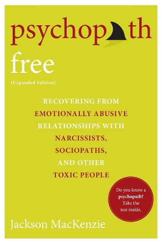 [object Object] «Psychopath Free: Recovering from Emotionally Abusive Relationships With Narcissists, Sociopaths, and other Toxic People», автор Джексон Маккензі - фото №1