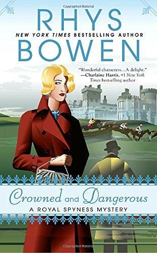 Бумажная книга «Crowned And Dangerous: A Royal Spyness Mystery», автор Рис Боуэн - фото №1