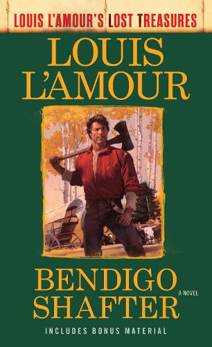 Бумажная книга «Bendigo Shafter (Louis L'Amour's Lost Treasures): A Novel», автор Луис Ламур - фото №1