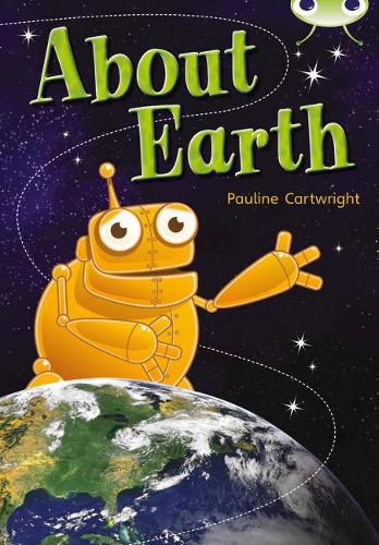 Паперова книга «Bug Club Non Fiction Year Two Lime B About Earth», автор Поліна Картрайт - фото №1