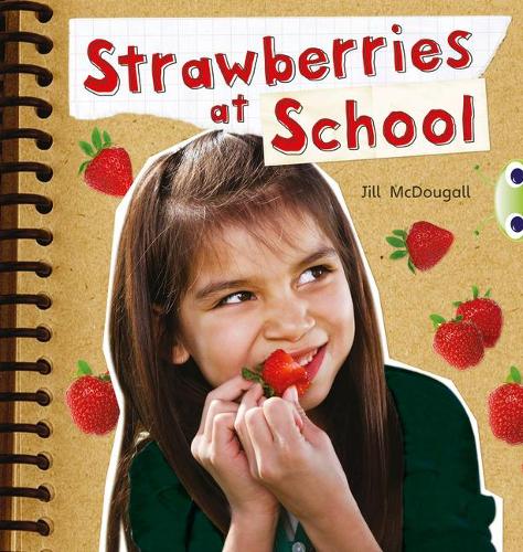 Бумажная книга «Bug Club Guided Non Fiction Year 2 Orange B Strawberries at School», автор Джилл Макдугалл - фото №1