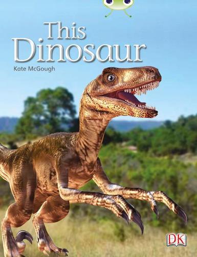 Бумажная книга «Bug Club Independent Non Fiction Year 1 Yellow B This Dinosaur», автор Кейт Макгоф - фото №1