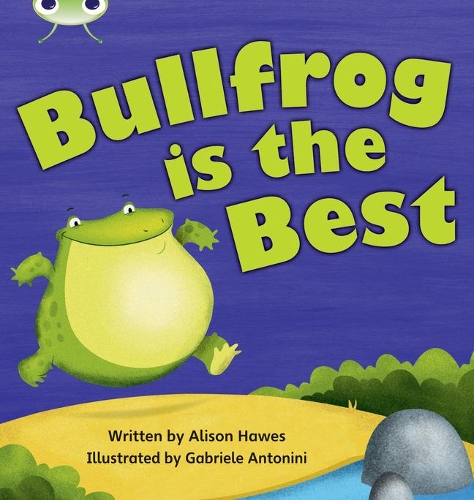 Бумажная книга «Bug Club Phonics - Phase 5 Unit 18: Bullfrong is the Best», автор Элисон Хоуз - фото №1