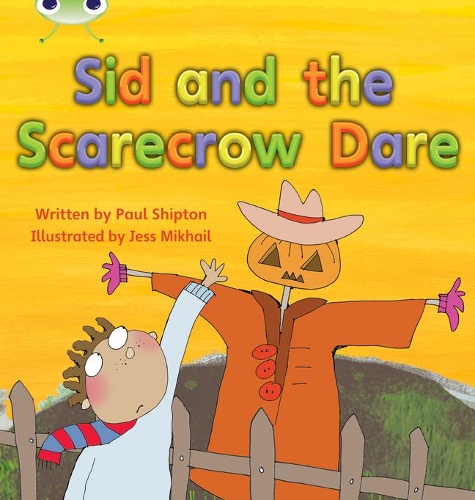 [object Object] «Bug Club Phonics - Phase 5 Unit 22: Sid and the Scarecrow Dare», автор Пол Шиптон - фото №1