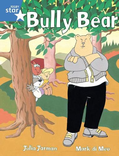 Бумажная книга «Rigby Star Guided 1 Blue Level: Bully Bear Pupil Book (single)», автор Джулия Джарман - фото №1