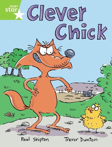 Паперова книга «Rigby Star Guided 1 Green Level: Clever Chick Pupil Book (single)», автор Пол Шиптон - фото №1
