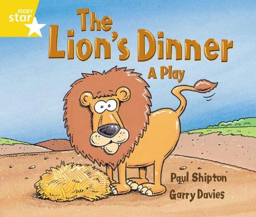 [object Object] «Rigby Star Guided 1 Yellow Level: The Lion's Dinner, A Play Pupil Book (single)», автор Пол Шиптон - фото №1