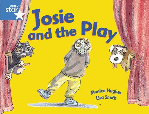 [object Object] «Rigby Star Guided 1Blue Level:  Josie and the Play Pupil Book (single)», автор Моніка Хьюз - фото №1