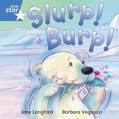 [object Object] «Rigby Star Independent Blue Reader 7 Slurp! Burp!», авторів Барбара Ваньоцці, Джейн Ленгфорд - фото №1