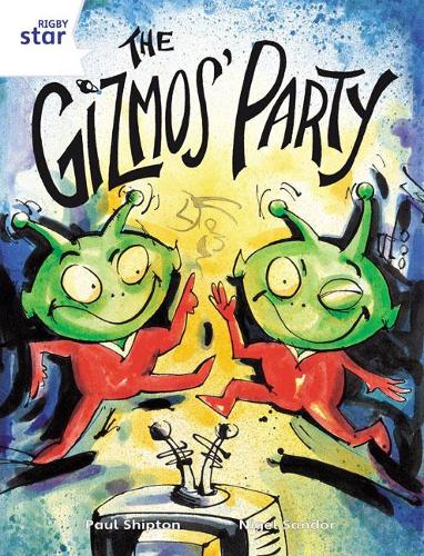 [object Object] «Rigby Star Guided 2 White Level: The Gizmo's Party Pupil Book (single)», автор Пол Шиптон - фото №1