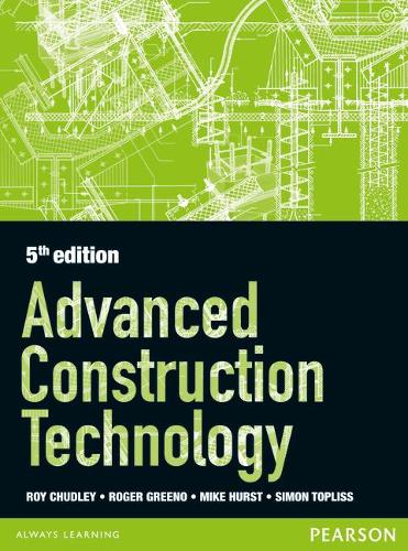 Бумажная книга «Advanced Construction Technology 5th edition», авторов Майк Херст, Р. Чадли, Роджер Грино, Саймон Топлисс - фото №1