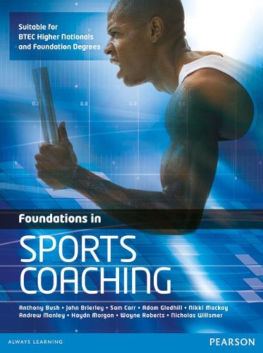 Паперова книга «Foundations in Sports Coaching», авторів Адам Гледхілл, Ендрю Менлі, Ентоні Буш, Хейден Морган, Джон Брайерлі, Ніколас Вілсмер, Ніккі Маккей, Сем Карр, Уейн Робертс - фото №1