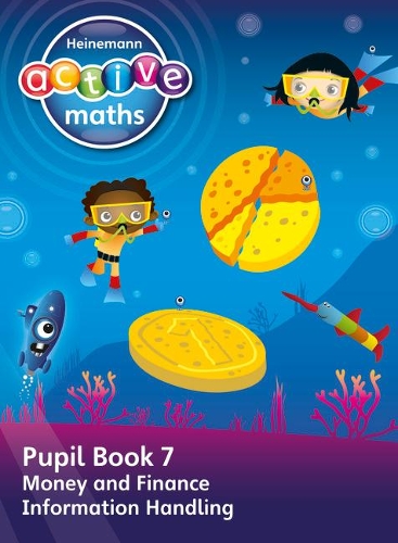 Бумажная книга «Heinemann Active Maths – First Level - Beyond Number – Pupil Book 7 – Money, Finance and Information Handling», авторов Хилари Колл, Линда Кит, Стив Миллс - фото №1
