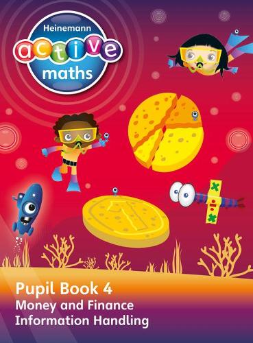 [object Object] «Heinemann Active Maths – Second Level - Beyond Number – Pupil Book 4 – Money, Finance and Information Handling», авторов Хилари Колл, Линда Кит, Стив Миллс - фото №1