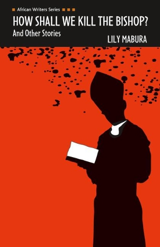Бумажная книга «How Shall We Kill the Bishop and other Stories», автор Лили Мабура - фото №1