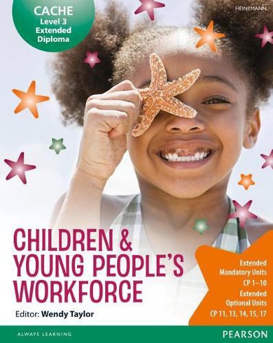 Паперова книга «CACHE Level 3 Extended Diploma for the Children & Young People's Workforce Student Book», авторів Бренда Бейкер, Елізабет Байєрс, Кейт Бейт, Венді Тейлор - фото №1