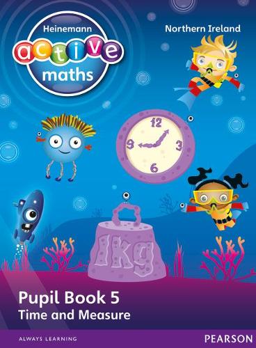 [object Object] «Heinemann Active Maths Northern Ireland - Key Stage 1 - Beyond Number - Pupil Book 5 - Time and Measure», авторов Хилари Колл, Линда Кит, Стив Миллс - фото №1