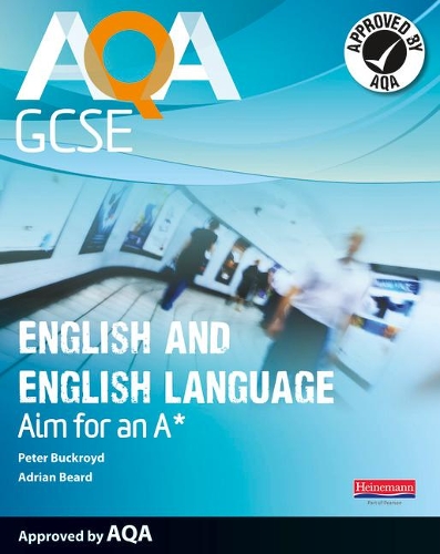 Паперова книга «AQA GCSE English and English Language Student Book: Aim for an A*», автор Пітер Бакройд - фото №1