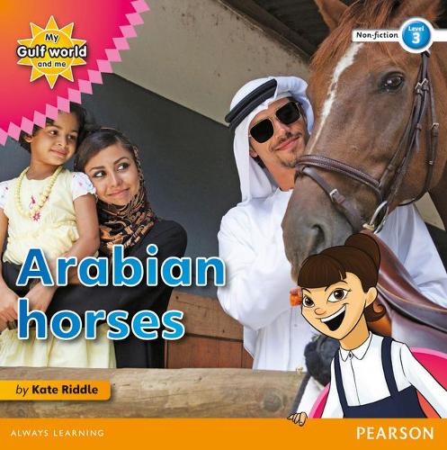 Бумажная книга «My Gulf World and Me Level 3 non-fiction reader: Arabian horses», автор Кейт Риддл - фото №1