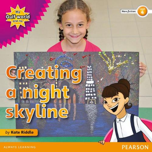 Бумажная книга «My Gulf World and Me Level 4 non-fiction reader: Creating a night skyline», автор Кейт Риддл - фото №1