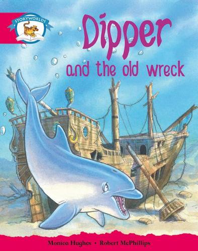 [object Object] «Literacy Edition Storyworlds Stage 5, Animal World, Dipper and the Old Wreck», автор Моніка Хьюз - фото №1